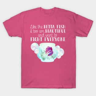 I Am A Betta Fish T-Shirt